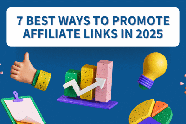 Best Ways to Promote Affiliate Links