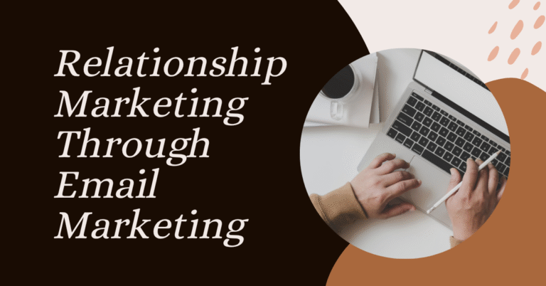 Relationship Marketing Through Email Marketing